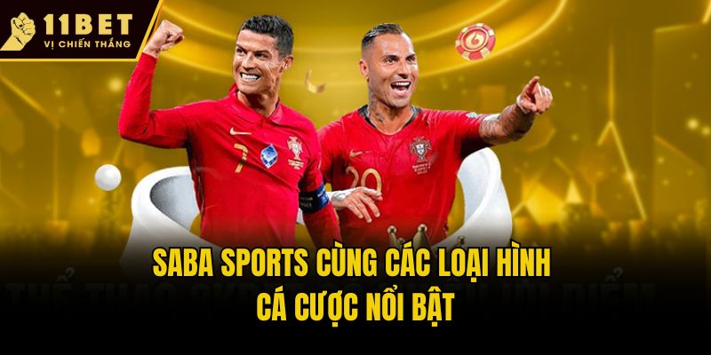 SABA Sports cùng các loại hình cá cược nổi bật
